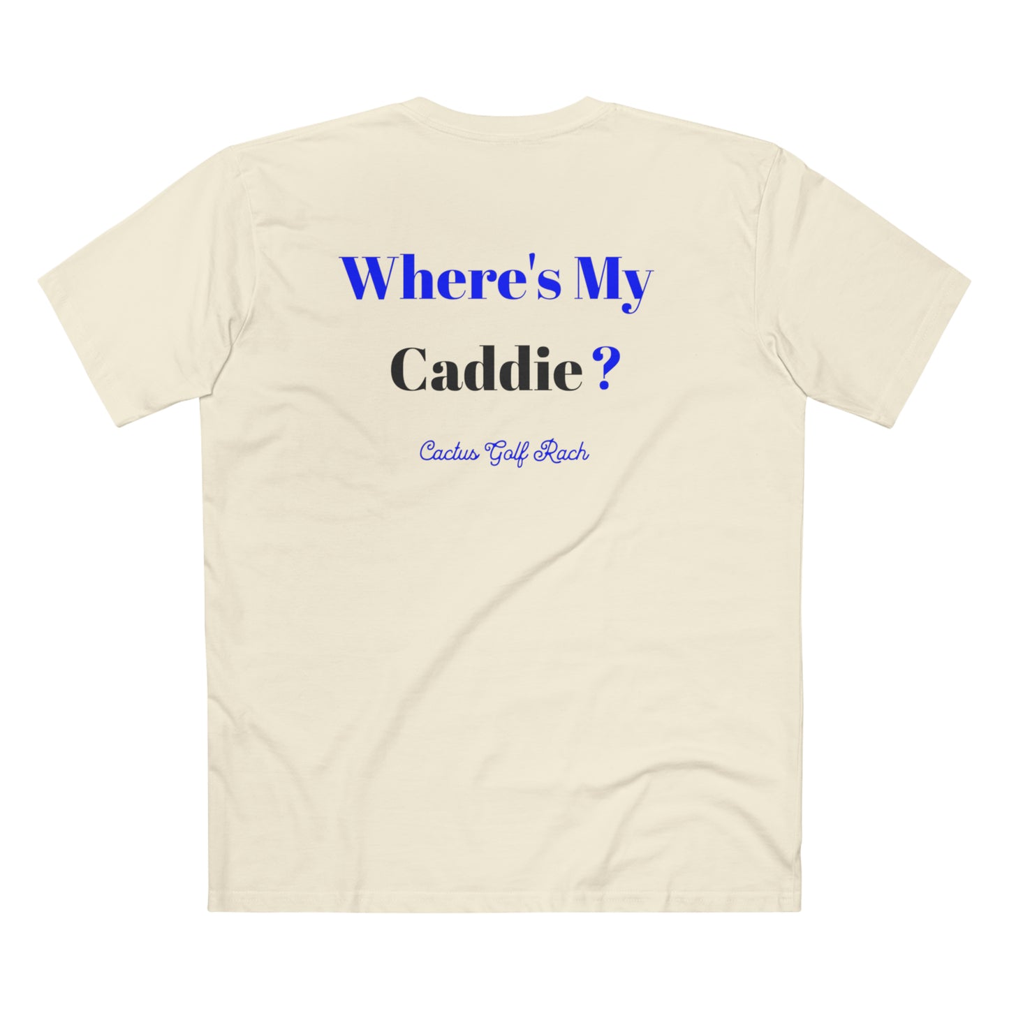 Where's My Caddie Tee